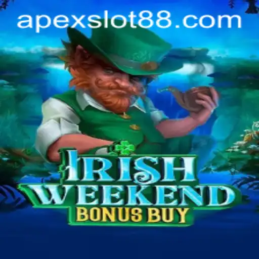 Exploring the Thrills of IrishWeekendBonusBuy: A Slot Game by Apexslot